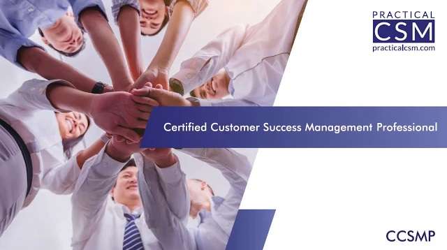Certified Customer Success Management Professional on Practical CSM