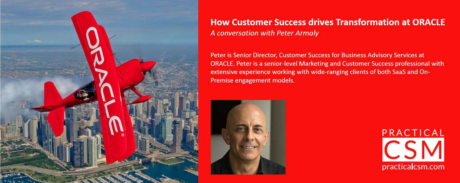How Customer Success drives Transformation in ORACLE with Peter Armaly - Practical CSM