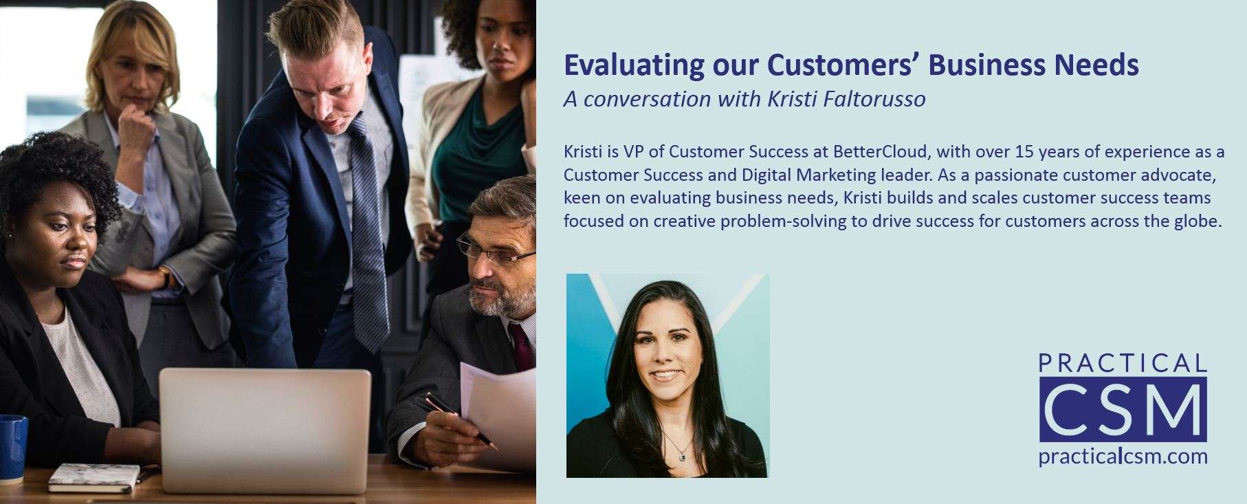Evaluating our Customer's Business Needs with Kristi Faltorusso - Practical CSM