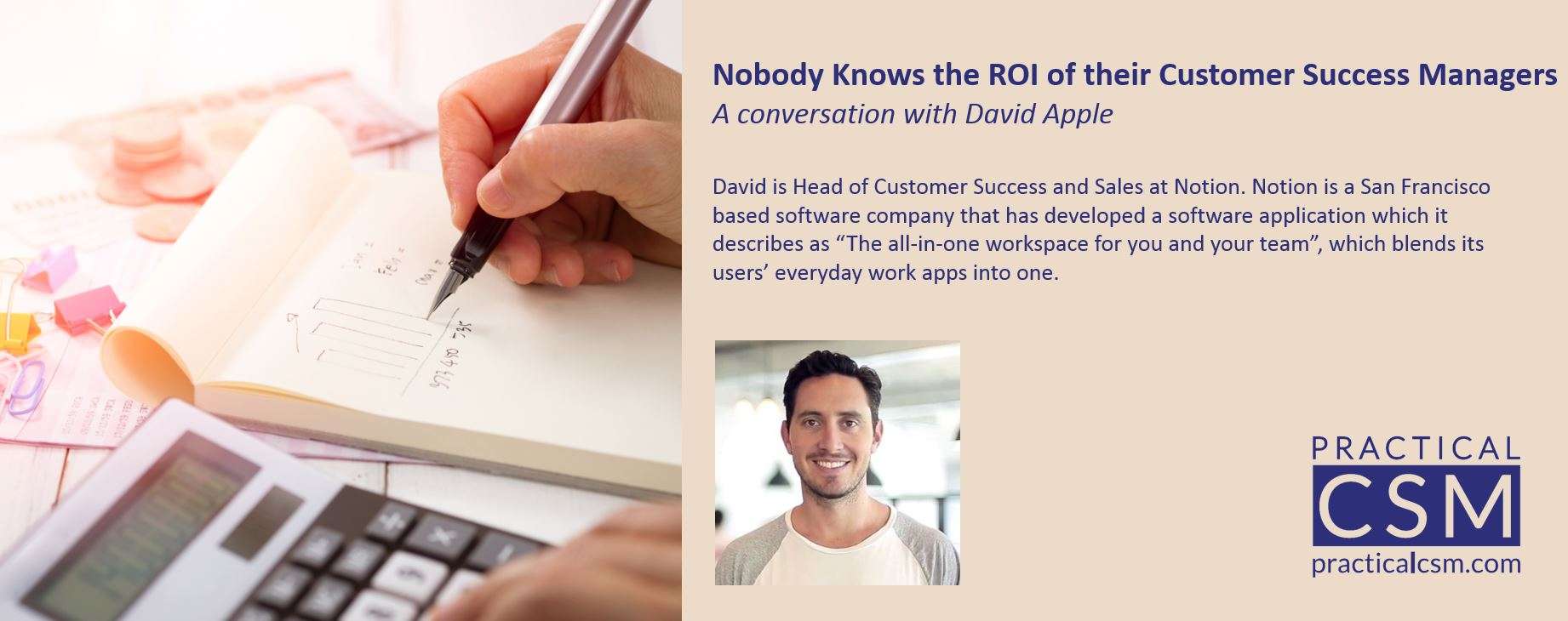 Nobody knows the ROI of their Customer Success Managers with David Apple - Practical CSM