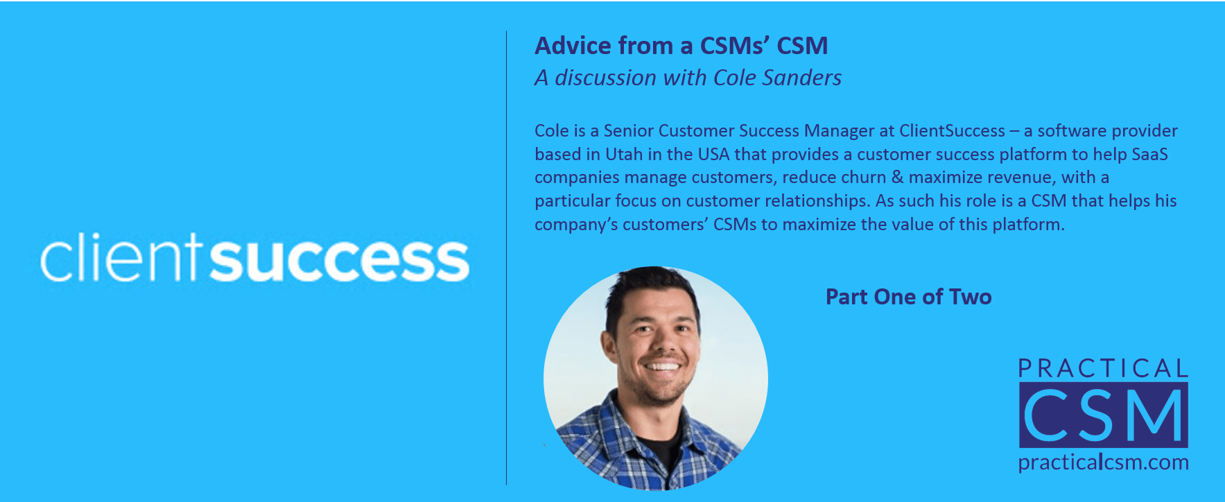Practical CSM Advice from a CSMs' CSM with Cole Sanders part 1
