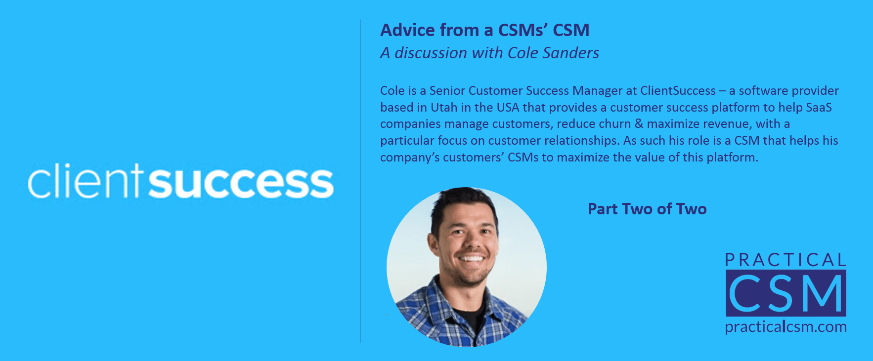 Practical CSM Advice from a CSMs' CSM with Cole Sanders part 2