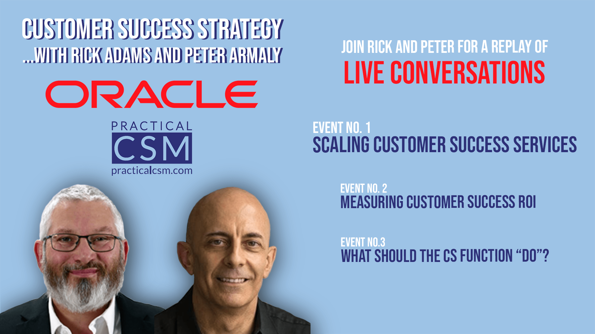 Practical CSM Customer Success Strategy Scaling Customer Success Services Live Conversations with Rick Adams and Peter Armaly