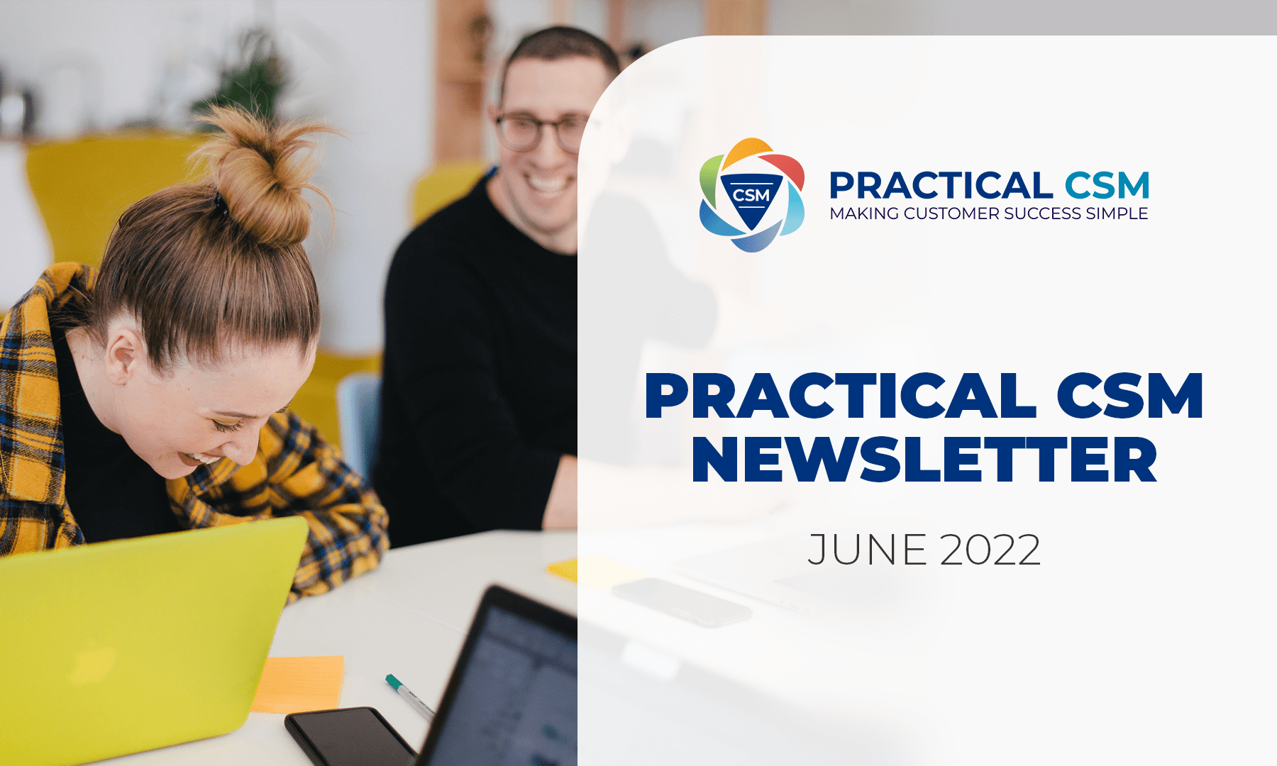Practical CSM Newsletter June 2022