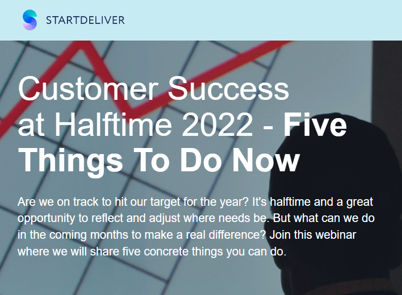 Practical CSM Customer Success at Halftime 2022 - Five Things to do Now