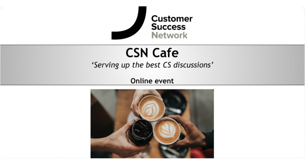 Practical CSM CSN Cafe Online Event