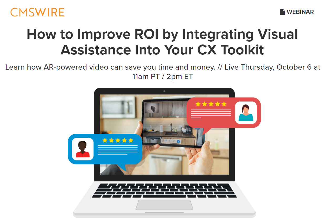 Practical CSM Webinar How to Improve ROI by Integrating Visual Assistance Into your CX Toolkit