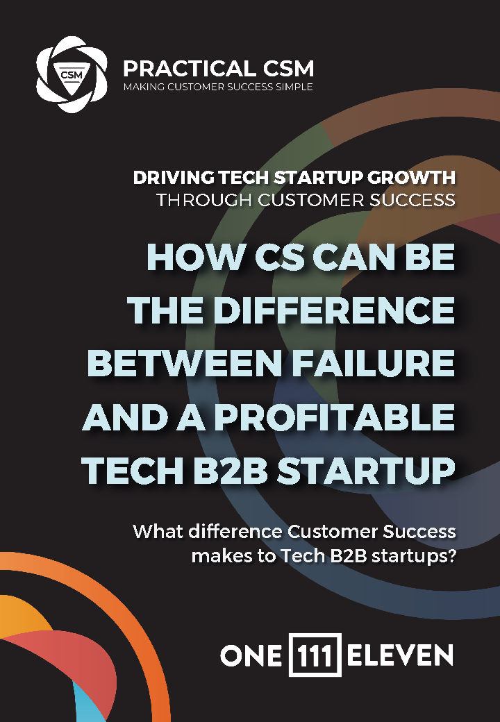 Practical CSM What difference Customer Success make to Tech B2B startups?