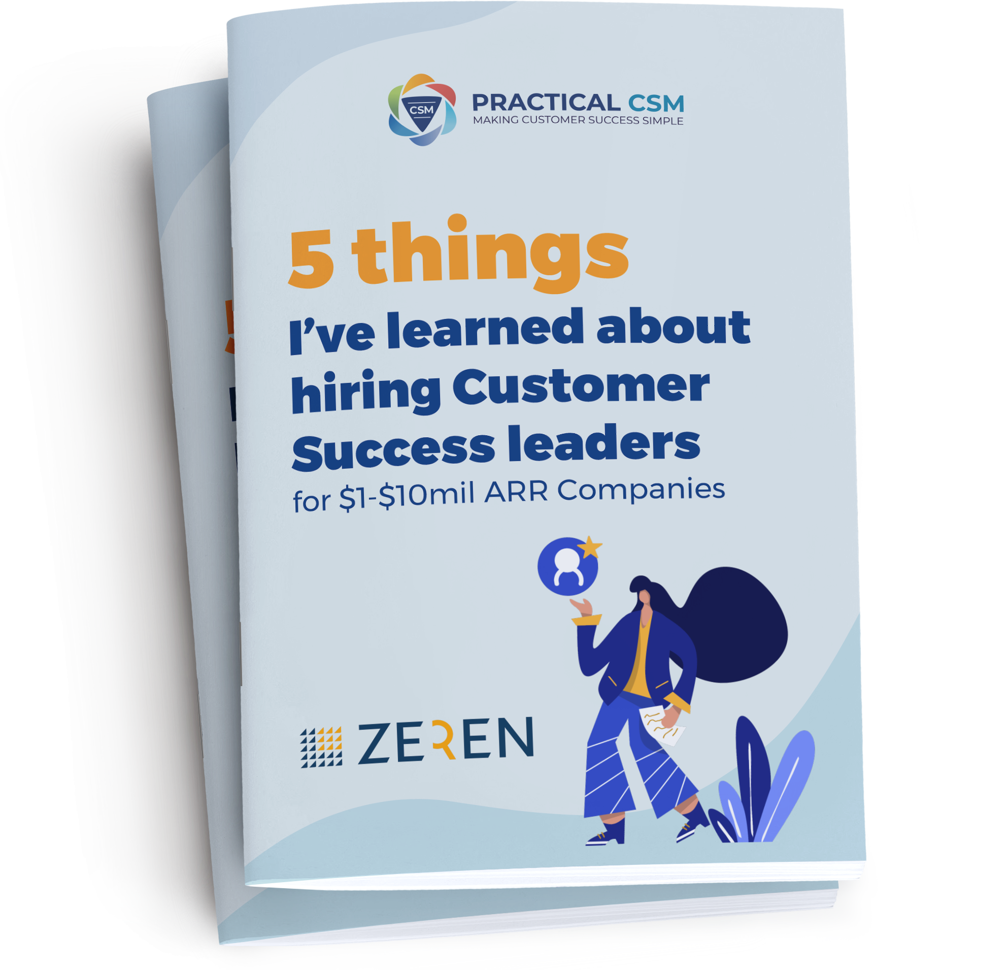 Practical CSM Things I've Learned about hiring Customer Success Leaders