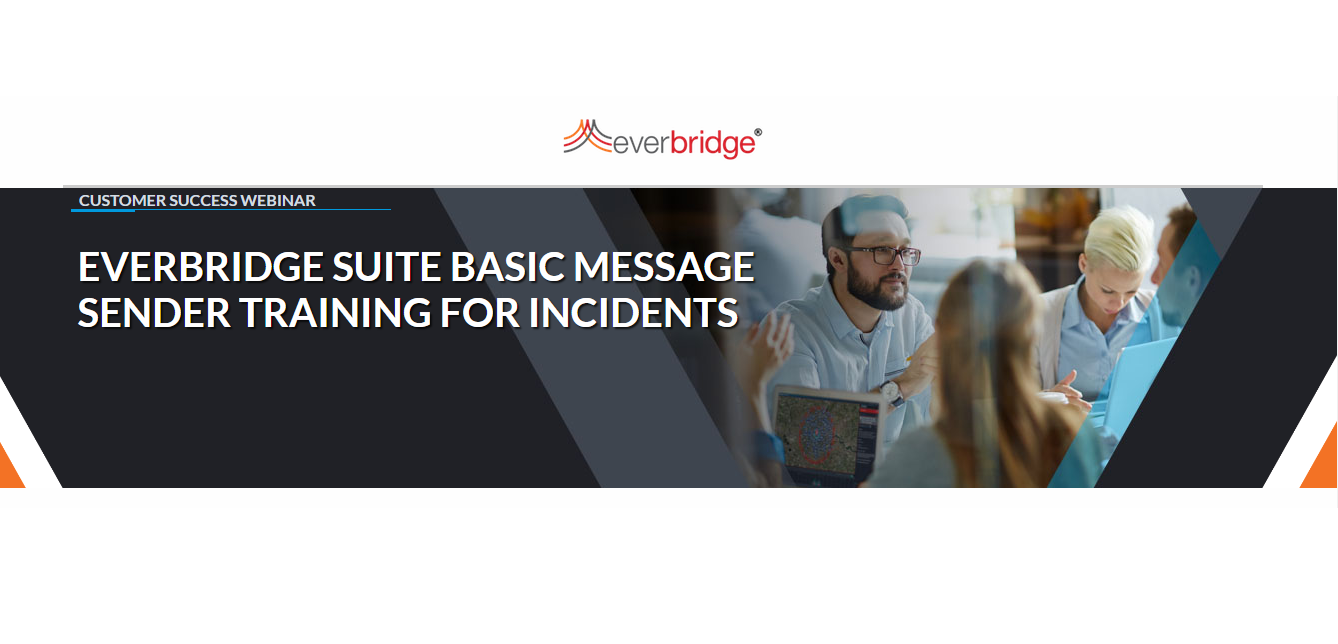 Practical CSM Webinar Everbridge Suite Basic Message Sender Training for Incidents