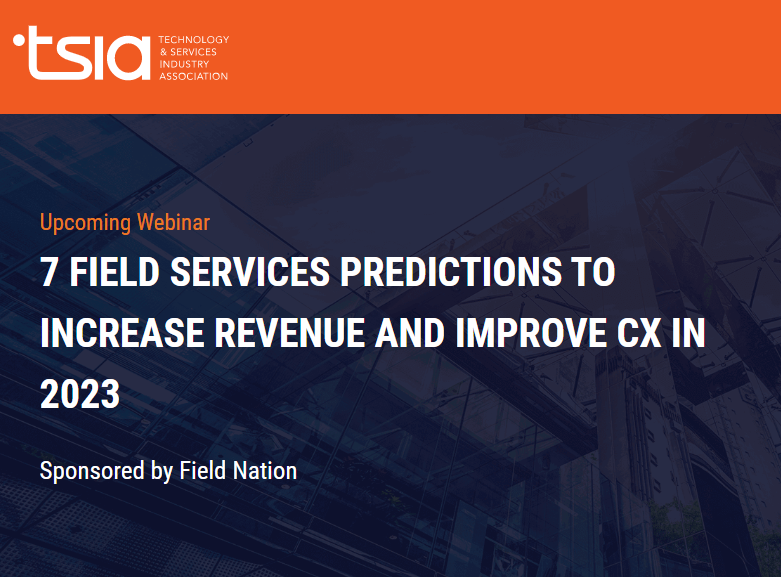 7 Field Services Predictions to Boost Revenue and CX