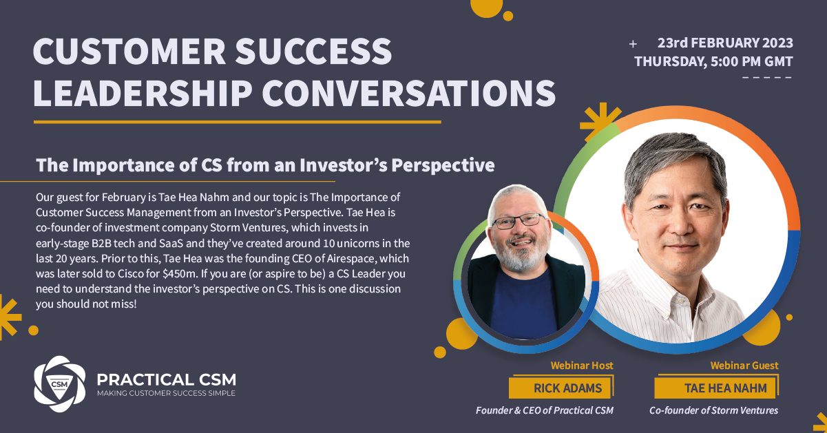 Practical CSM Webinar Customer Success Leadership Conversations with Rick Adams and Tae Hae Nahm