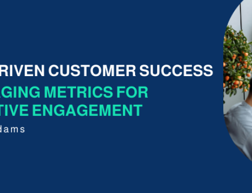 Data-Driven Customer Success: Leveraging Metrics for Proactive Engagement