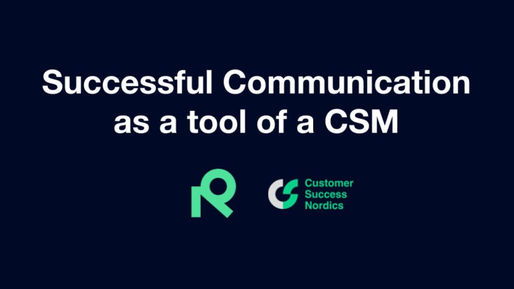 Customer Success: Successful Communication as a tool of a CSM