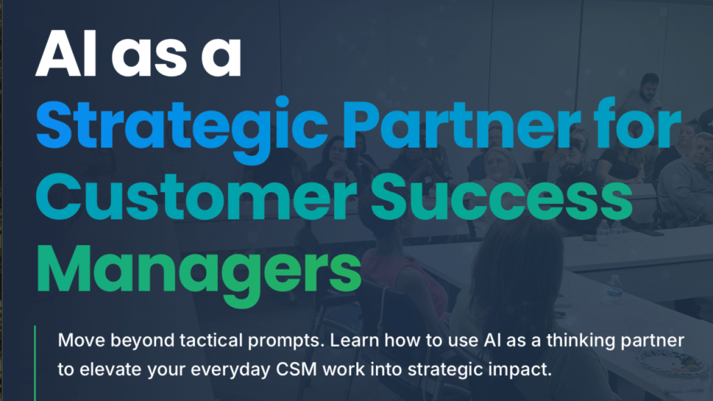 AI as a Strategic Partner for Customer Success Managers