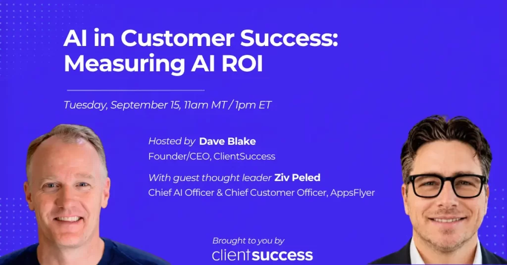 AI ROI in Customer Success: Everyone’s Measuring AI Spend. Too Few Are Measuring Return.