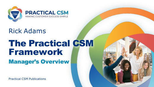 Cover of The Practical CSM Framework: Manager’s Overview